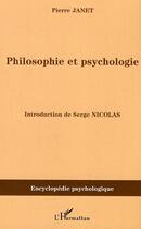 Couverture du livre « Philosophie et psychologie » de Pierre Janet aux éditions Editions L'harmattan