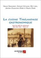 Couverture du livre « La cuisine thaïlandaise gastronomique » de Franck Poree aux éditions Editions Du Net