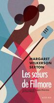 Couverture du livre « Les soeurs de Fillmore » de Margaret Wilkerson Sexton aux éditions Actes Sud