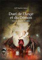 Couverture du livre « Duel de l'ange et du demon t.1 ; l'espion des cieux » de Koffi Rogatien Kokoun aux éditions Societe Des Ecrivains