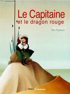 Couverture du livre « Le capitaine et le dragon rouge » de Didier Sustrac et Eric Puybaret aux éditions Thomas Jeunesse
