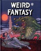Couverture du livre « Weird fantasy N.2 » de Weird Fantasy aux éditions Akileos
