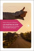 Couverture du livre « Les facéties du stop : petit embarquement pour l'aventure et les rencontres sur le pouce » de Simeon Baldit De Barral aux éditions Transboreal