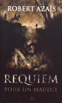 Couverture du livre « Requiem pour un maudit » de Robert Azais aux éditions T.d.o
