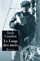 Couverture du livre « Le loup des mers » de Jack London aux éditions Libretto