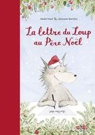 Couverture du livre « La lettre du Loup au Père Noël » de Marianne Barcilon et Shakti Staal aux éditions Kaleidoscope