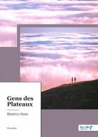Couverture du livre « Gens des plateaux » de Beatrice Alzas aux éditions Nombre 7