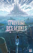 Couverture du livre « Le Royaume des géants Tome 1 : Le Secret des nuages » de Dana Chalys aux éditions Gulf Stream