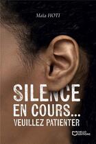 Couverture du livre « Silence en cours... Veuillez patienter » de Maia Hoti aux éditions Hello Editions