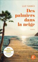 Couverture du livre « Des palmiers dans la neige » de Luz Gabas aux éditions Charleston