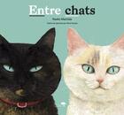 Couverture du livre « Entre chats » de Naoko Machida aux éditions Le Cosmographe