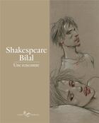 Couverture du livre « Shakespeare-Bilal : une rencontre » de Enki Bilal aux éditions Marie Barbier