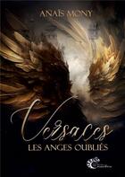 Couverture du livre « Versaces, les anges oubliés » de Mony Anais aux éditions Les Editions Cameleon