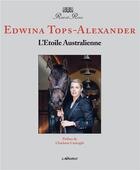 Couverture du livre « Edwina Tops-Alexander ; l'étoile australienne » de Edwina Tops-Alexander aux éditions Lavauzelle