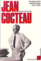 Couverture du livre « Jean cocteau - l'homme et les miroirs » de Kihm/Behar/Sprigge aux éditions Table Ronde