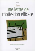 Couverture du livre « Écrire une lettre de motivation efficace » de Denis Bon aux éditions De Vecchi