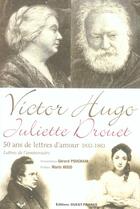 Couverture du livre « Victor hugo juliette drouet » de Gerard Pouchain aux éditions Ouest France