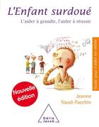 Couverture du livre « L'enfant surdoué (édition 2012) » de Jeanne Siaud-Facchin aux éditions Odile Jacob