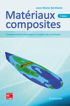 Couverture du livre « Matériaux composites ; comportement mécanique et analyse des structures (5e édition) » de Jean-Marie Berthelot aux éditions Tec&doc