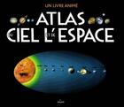 Couverture du livre « Atlas du ciel et de l'espace » de Robin Scagell aux éditions Milan