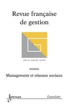 Couverture du livre « Management et reseaux sociaux (revue francaise de gestion volume 36 n. 202 mars 2010) » de  aux éditions Hermes Science Publications