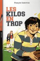 Couverture du livre « Les kilos en trop » de Sautereau F aux éditions Bayard Jeunesse