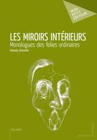 Couverture du livre « Les miroirs intérieurs » de Hamady Zeramdini aux éditions Mon Petit Editeur