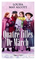 Couverture du livre « Les quatre filles du Docteur March » de Louisa May Alcott aux éditions Hugo Poche