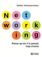 Couverture du livre « Networking » de Didier Morissonneau aux éditions Editions De L'homme