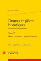 Couverture du livre « Drames et pièces historiques Tome 6 ; 