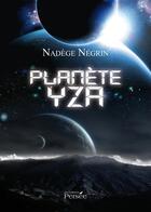 Couverture du livre « Planète Yza » de Nadege Negrin aux éditions Persee