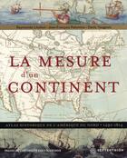 Couverture du livre « Mesure d'un continent ; atlas historique de l'Amérique du Nord, 1492-1814 » de  aux éditions Sorbonne Universite Presses