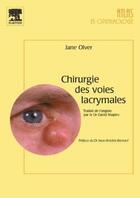 Couverture du livre « Chirurgie des voies lacrymales » de Jane Olver aux éditions Elsevier-masson