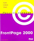 Couverture du livre « Creation Express ; Frontpage 2000 » de Idg aux éditions First Interactive