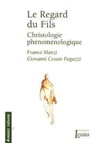 Couverture du livre « Le regard du fils » de Franco Manzi et Giovanni Cesare Pagazzi aux éditions Lessius