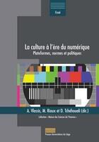 Couverture du livre « La culture à l'ère du numérique ; plateformes, normes et politiques » de Antonios Vlassis aux éditions Pulg