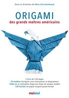 Couverture du livre « Origami des grands maîtres américains » de Marc Kirschenbaum aux éditions Nuinui