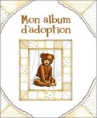 Couverture du livre « Mon album d'adoption (édition 2010) » de Marie-Chantal Martineau aux éditions Dauphin Blanc
