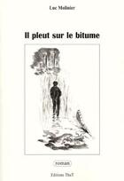Couverture du livre « Il pleut sur le bitume » de Luc Molinier aux éditions Editions Thot
