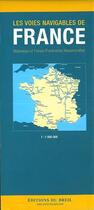 Couverture du livre « Voies navigables france (carte) » de  aux éditions Breil