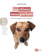 Couverture du livre « Les chiens nous parlent » de Jan Fennell aux éditions La Griffe