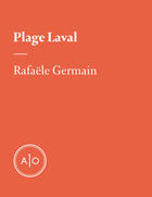 Couverture du livre « Plage Laval » de Rafaele Germain aux éditions Atelier 10