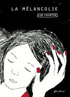 Couverture du livre « La mélancolie » de Zoe Chantre aux éditions Graine D'encre