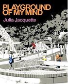 Couverture du livre « Playground of my mind » de Jacquette Julia aux éditions Prestel