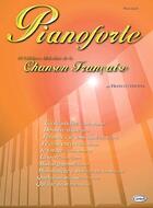 Couverture du livre « Pianoforte ; 10 célèbres mélodies de la chanson française » de Franco Concina aux éditions Carisch Musicom