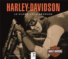 Couverture du livre « Harley-Davidson, le musée de la légende » de Aaron Frank aux éditions Etai