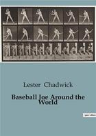 Couverture du livre « Baseball Joe Around the World » de Lester Chadwick aux éditions Culturea