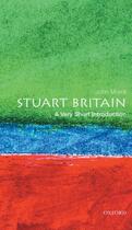 Couverture du livre « Stuart Britain: A Very Short Introduction » de Morrill John aux éditions Oup Oxford