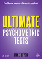Couverture du livre « Ultimate Psychometric Tests » de Mike Bryon aux éditions Kogan Page Digital