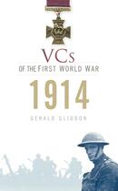 Couverture du livre « VCs of the First World War 1914 » de Gliddon Gerald aux éditions History Press Digital